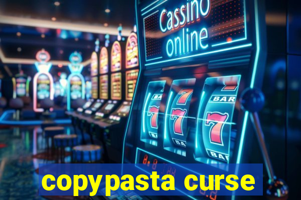 copypasta curse